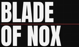 BLADE OF NOX